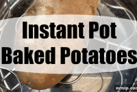 Instant Pot Baked Potatoes with Crispy Skins