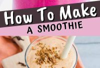 How to Make a Smoothie: 25 Nutritious Recipes