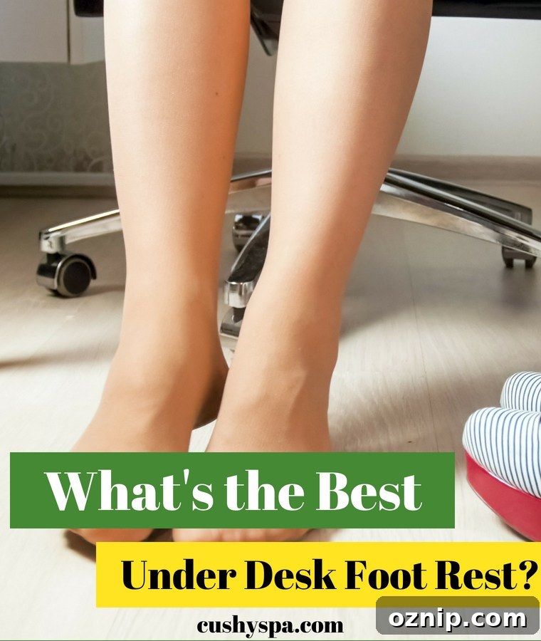 What's the Best Under Desk Foot Rest What's the Best Under Desk Foot Rest
