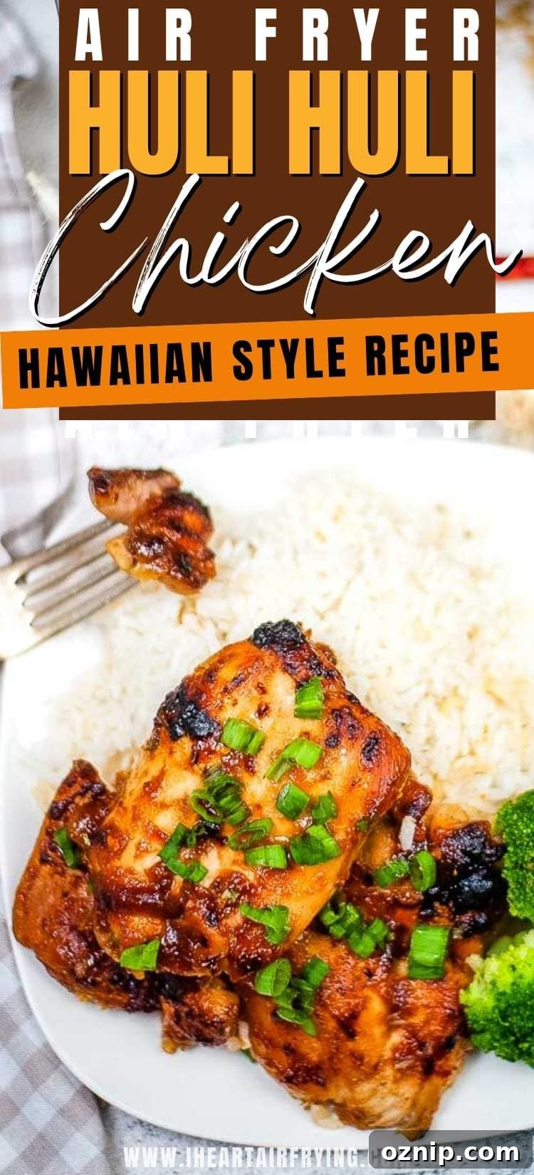 Air Fryer Huli Huli Chicken Recipe 11 Huli huli chicken breasts cooked in the air fryer and placed on a white plate with broccoli and rice with text overlay.