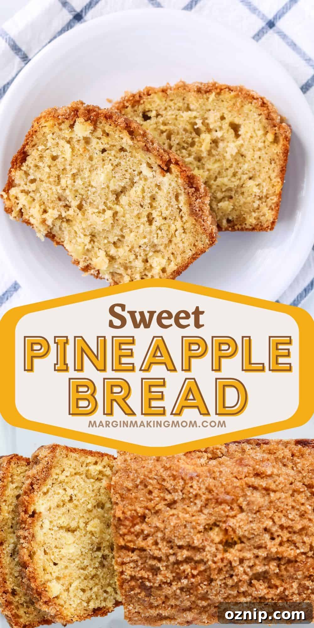 two photos; one shows two slices of sweet pineapple bread on a white plate, the other shows a sliced loaf of pineapple bread with streusel on top.