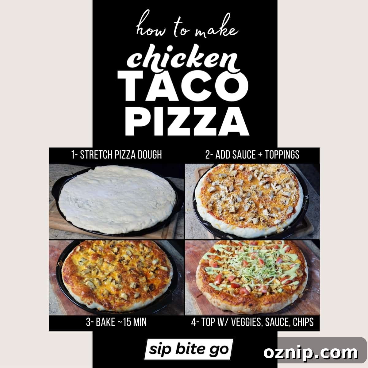 Infographic demonstrating How to make my chicken taco pizza recipe