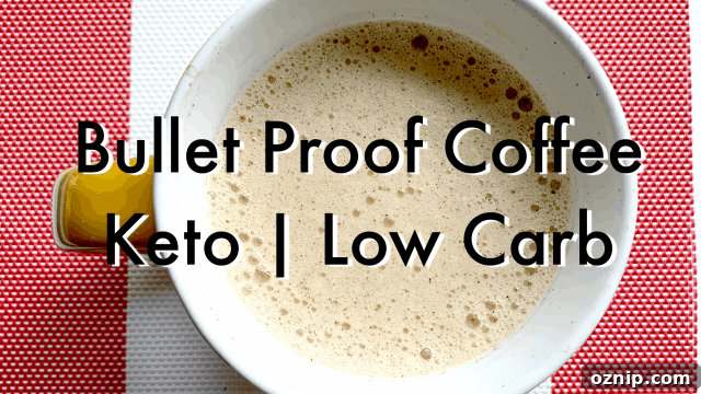Bullet Proof Coffee